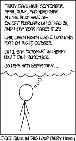 There's a cool mental calculation hack I recently learned for this: If you open the calendar app on your phone or computer, the highest-numbered box along the bottom is equal to the number of days in the month!