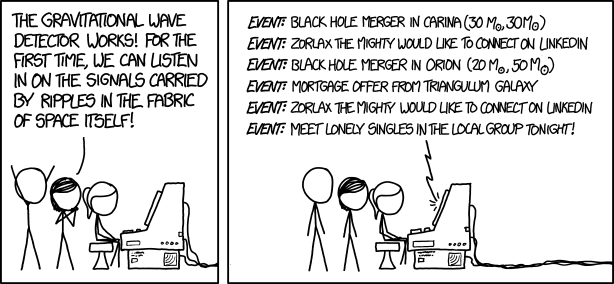 "That last LinkedIn request set a new record for the most energetic physical event ever observed. Maybe we should respond." "Nah."