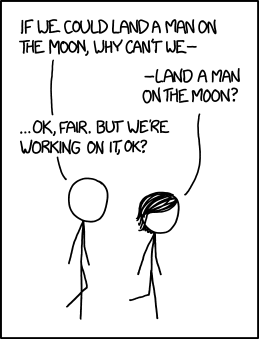 "I believe that this nation should commit itself to achieving the goal, before this decade is out, of landing a man on Venus and returning him safely to--" [an aide frantically whispers in the president's ear for a moment] "... of landing a man on Venus."