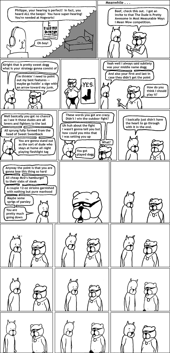 I always wanted to impress them with how well I could hear, didn't you? Also, this sets the record for number of awkward-pause panels in one strip (previously held by Achewood)