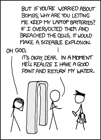 A laptop battery contains roughly the stored energy of a hand grenade, and if shorted it... hey! You can't arrest me if I prove your rules inconsistent!