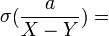 \mathop\sigma(\frac{a}{X-Y})=
