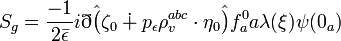 S_g = \frac{-1}{2\bar{\epsilon}}i\eth \hat{\big(} \zeta_0 \dotplus p_\epsilon \rho_v^{abc}\cdot \eta_0 \hat{\big)} f_a^0 a\lambda(\xi) \psi(0_a)