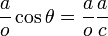 \frac{a}{o}\cos\theta=\frac{a}{o}\frac{a}{c}