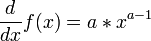  \frac{d}{dx}f(x)=a*x^{a-1} 