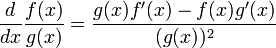  \frac{d}{dx} \frac{f(x)}{g(x)}=\frac{g(x)f'(x)-f(x)g'(x)}{(g(x))^2}