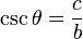 \csc\theta=\frac{c}{b}