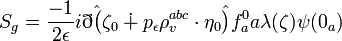 S_g = \frac{-1}{2\epsilon}i\eth \hat{\big(} \zeta_0 \dotplus p_\epsilon \rho_v^{abc}\cdot \eta_0 \hat{\big)} f_a^0 a\lambda(\zeta) \psi(0_a)