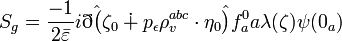 S_g = \frac{-1}{2\bar{\varepsilon}}i\eth \hat{\big(} \zeta_0 \dotplus p_\epsilon \rho_v^{abc}\cdot \eta_0 \hat{\big)} f_a^0 a\lambda(\zeta) \psi(0_a)