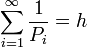 \sum_{i=1}^{\infty}\frac{1}{P_i} = h