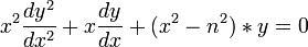  x^2 \frac{dy^2}{dx^2}+x \frac{dy}{dx}+(x^2-n^2)*y=0