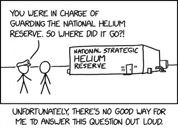 The government has been trying to sell off the Federal Helium Reserve for a few years now, but the sale has been on hold while they try to figure out how to explain this situation to buyers.