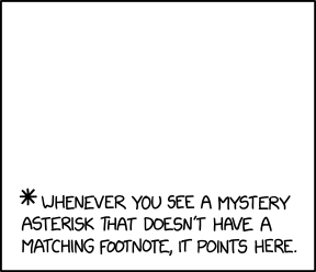 If you ever see the † dagger symbol with no unmatched footnote, it means the writer is saying the phrase while threatening you with a dagger.